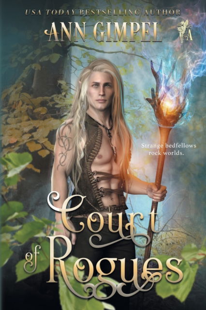 Court of Rogues: An Urban Fantasy - Magick and Misfits - Ann Gimpel - Books - Ann Giimpel Books, LLC - 9781948871808 - September 22, 2020