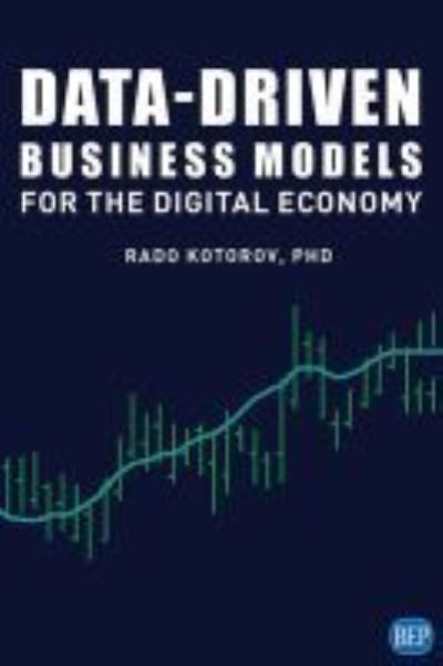 Cover for Rado Kotorov · Data-Driven Business Models for the Digital Economy (Paperback Book) (2020)