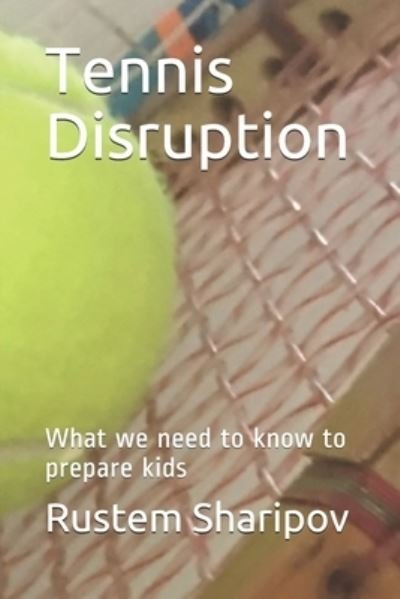 Cover for Rustem Sharipov · Tennis Disruption (Paperback Book) (2017)