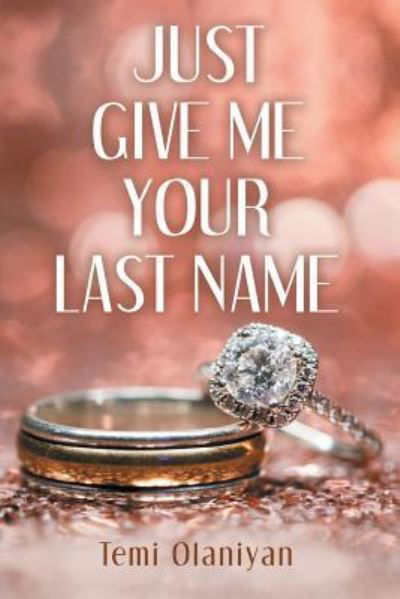 Cover for Temi Olaniyan · Just Give Me Your Last Name (Paperback Bog) (2019)