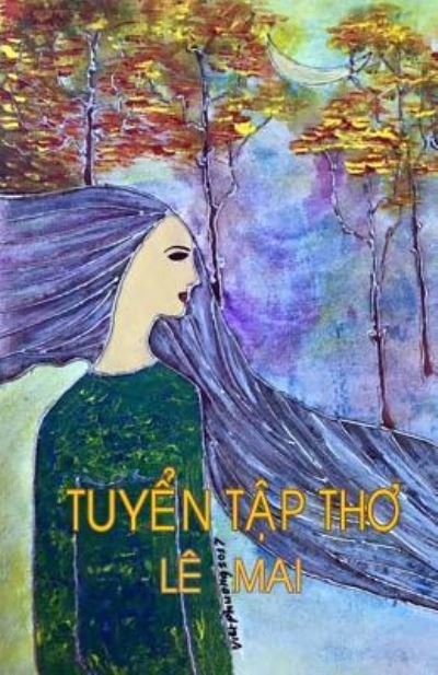 Cover for Mai Le · Tuyen Tap Tho Le Mai (Taschenbuch) (2017)