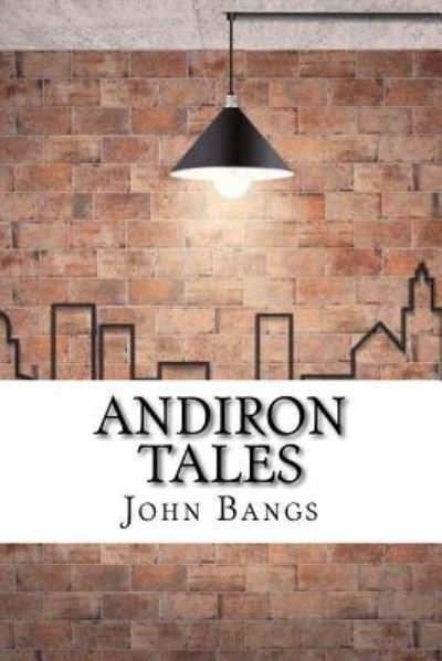 Cover for John Kendrick Bangs · Andiron Tales (Paperback Book) (2017)