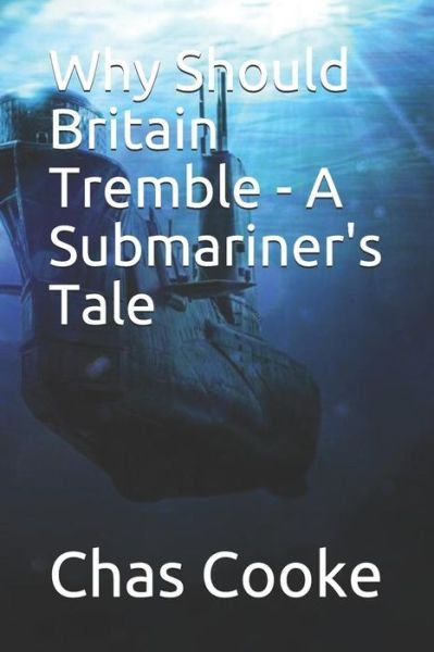 Cover for Chas Cooke · Why Should Britain Tremble (Paperback Book) (2008)