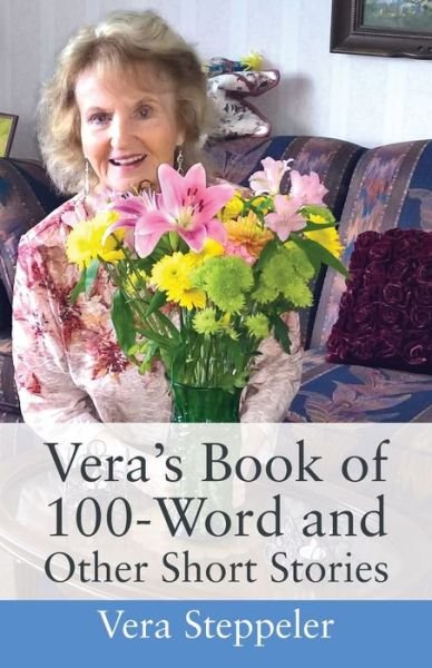 Cover for Vera Steppeler · Vera's Book of 100-Word and Other Short Stories (Book) (2021)