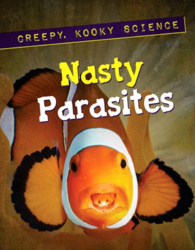 Cover for Roxanne Troup · Nasty Parasites (Paperback Book) (2019)