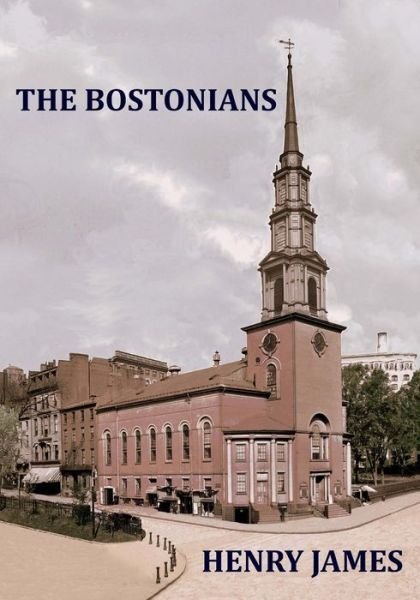 Cover for Henry James · The Bostonians Henry James (Paperback Bog) (2017)