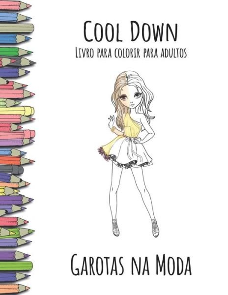Cover for York P. Herpers · Cool Down - Livro para colorir para adultos: Garotas na Moda (Paperback Book) (2017)
