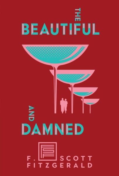 Cover for F. Scott Fitzgerald · The Beautiful and Damned (Hardcover Book) (2020)