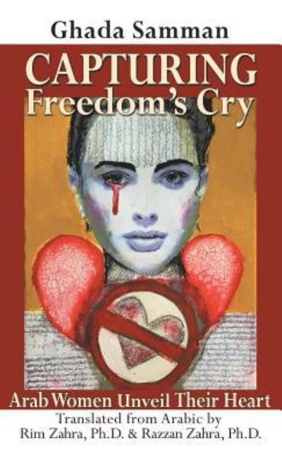 Cover for Ghada Samman · Capturing Freedom's Cry (Gebundenes Buch) (2019)
