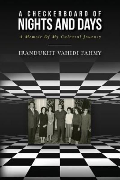 Cover for Irandukht Vahidi Fahmy · A Checkerboard of Nights and Days (Paperback Bog) (2018)