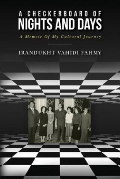 Cover for Irandukht Vahidi Fahmy · A Checkerboard of Nights and Days (Paperback Book) (2018)