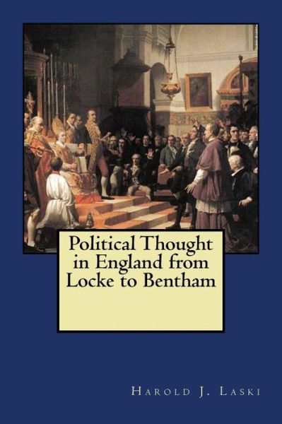 Cover for Harold J Laski · Political Thought in England from Locke to Bentham (Paperback Book) (2018)