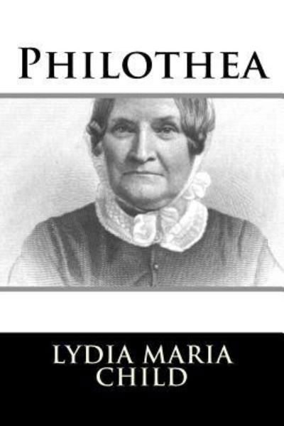 Cover for Lydia Maria Child · Philothea (Pocketbok) (2018)