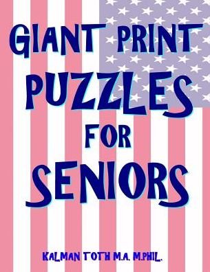 Cover for Kalman Toth M a M Phil · Giant Print Puzzles for Seniors (Paperback Book) (2018)