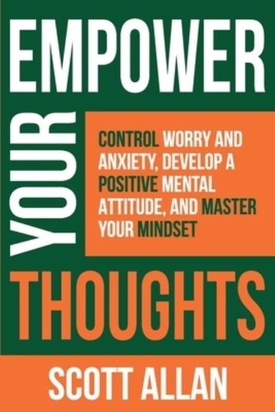 Cover for Scott Allan · Empower Your Thoughts (Paperback Book) (2021)