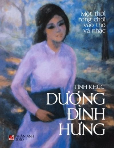 Cover for Dinh Hung Duong · Tinh Khuc D??ng ?inh H?ng (Paperback Book) (2020)