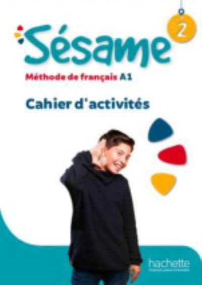 Sesame: Cahier d'activites 2 - Marianne Capouet - Kirjat - Hachette - 9782017112808 - lauantai 6. helmikuuta 2021