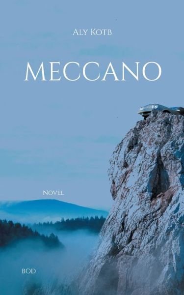 Cover for Aly Kotb · Meccano (Pocketbok) (2021)