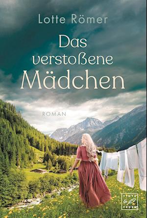 Cover for Lotte Römer · Das verstoßene Mädchen (Book) (2025)