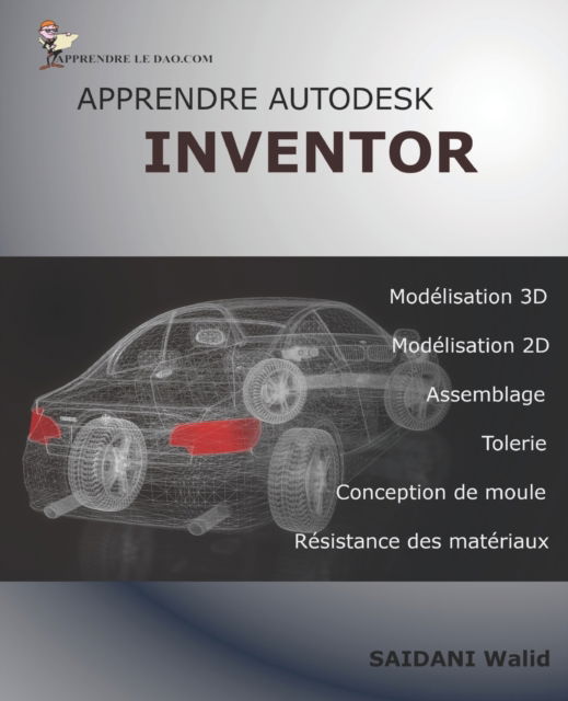 Cover for Walid Saidani · Apprendre Autodesk Inventor (Paperback Book) (2019)