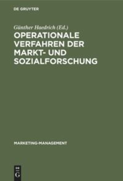 Operationale Verfahren der Markt- und Sozialforschung - Gunther Alfred Haedrich Kuss - Livres - De Gruyter - 9783110069808 - 1 avril 1981