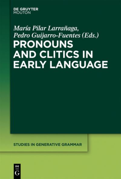 Cover for María Pilar Larrañaga · Pronouns and clitics in early language (Book) (2012)