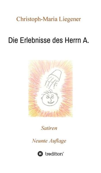 Cover for Liegener · Die Erlebnisse des Herrn A. (Book) (2020)