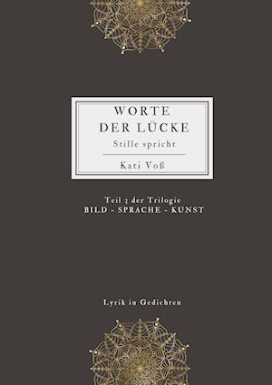 Cover for Kati Voß · Worte Der Lücke (Book) (2022)
