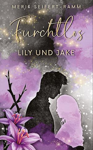 Cover for Merit Seifert-Ramm · Furchtlos - Lily und Jake (Book) (2025)