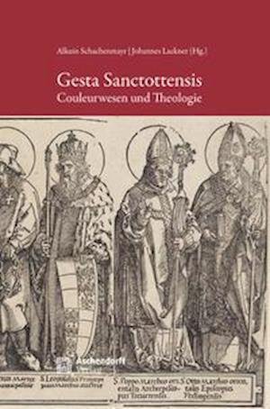 Cover for Alkuin Schachenmayr · Gesta Sanctottensis (Hardcover bog) (2021)