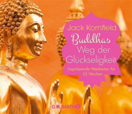 Cover for Jack Kornfield · Buddhas Weg der Glückseligkeit (Calendar) (2017)