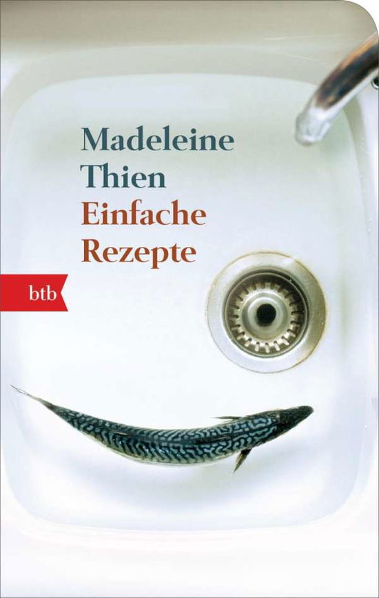 Cover for Madeleine Thien · Btb.71980 Thien.einfache Rezepte (Book)