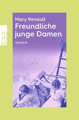 Cover for Mary Renault · Freundliche Junge Damen (Buch)