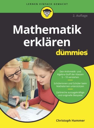 Cover for Christoph Hammer · Mathematik erklaren fur Dummies - Fur Dummies (Paperback Bog) [2. Auflage edition] (2022)