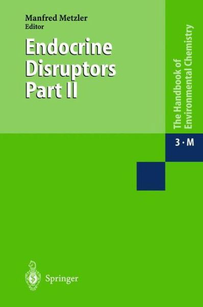 Cover for M Metzler · Endocrine Disruptors: Part II - Anthropogenic Compounds (Hardcover Book) [2002 edition] (2002)