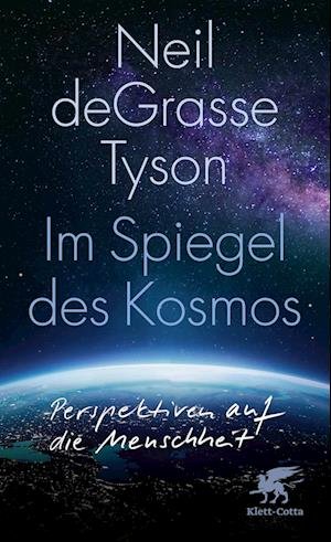 Cover for Neil de Grasse Tyson · Im Spiegel des Kosmos (Book) (2024)