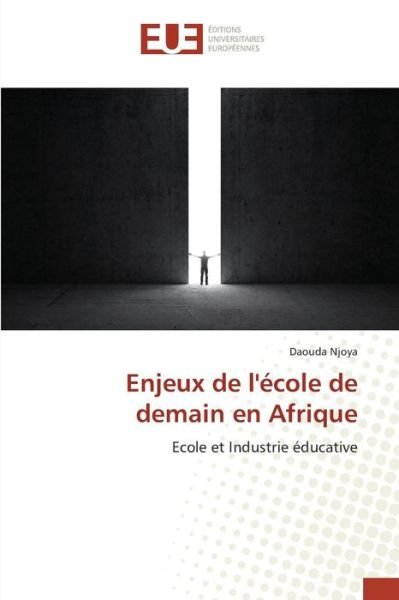 Cover for Njoya Daouda · Enjeux De L'ecole De Demain en Afrique (Paperback Bog) (2018)