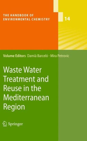 Cover for Damia Barcelo · Waste Water Treatment and Reuse in the Mediterranean Region - The Handbook of Environmental Chemistry (Hardcover Book) [2011 edition] (2011)