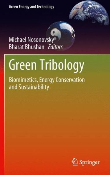 Cover for Bharat Bhushan · Green Tribology: Biomimetics, Energy Conservation and Sustainability - Green Energy and Technology (Hardcover Book) (2012)