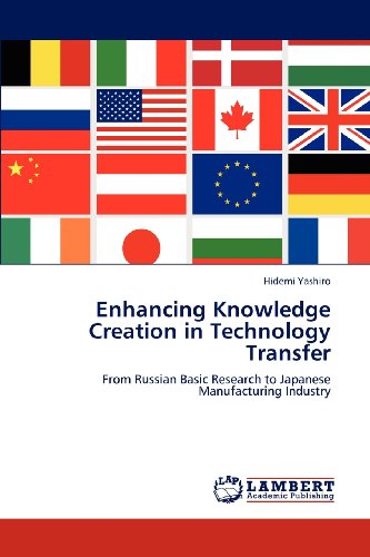 Cover for Hidemi Yashiro · Enhancing Knowledge Creation in Technology Transfer: from Russian Basic Research to Japanese Manufacturing Industry (Paperback Book) (2012)