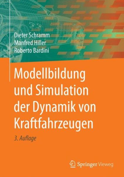 Cover for Dieter Schramm · Modellbildung und Simulation der Dynamik von Kraftfahrzeugen (Hardcover Book) (2018)