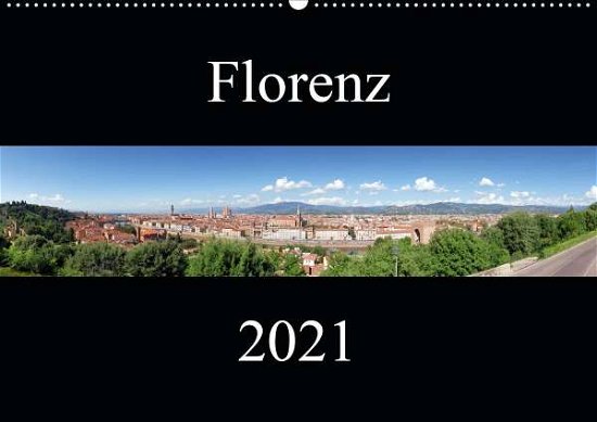 Florenz (Wandkalender 2021 DIN A2 - Gann - Libros -  - 9783671595808 - 