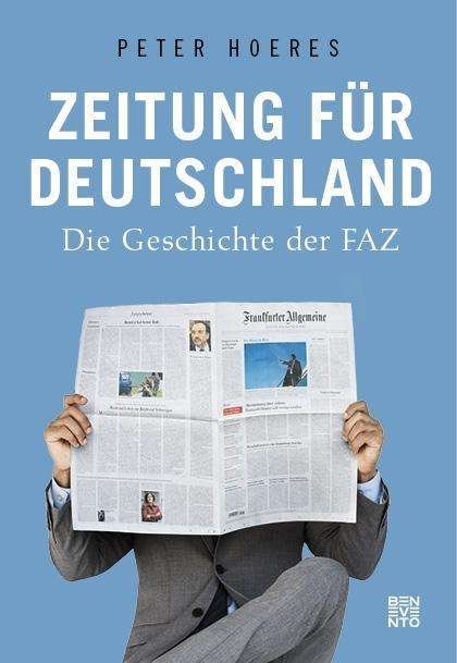 Cover for Hoeres · Zeitung für Deutschland (Book)