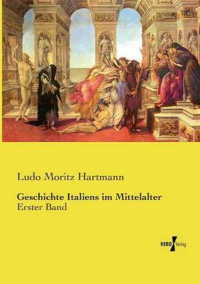 Cover for Hartmann · Geschichte Italiens im Mittela (Bog) (2019)