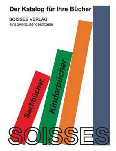 Cover for Soisses · Katalog für Ihre Bücher - Soiss (Book) (2016)