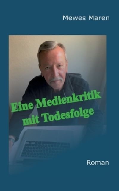Cover for Maren Mewes · Eine Medienkritik mit Todesfolge (Paperback Book) (2021)
