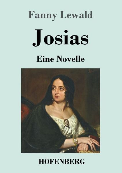 Cover for Fanny Lewald · Josias: Eine Novelle (Paperback Book) (2020)