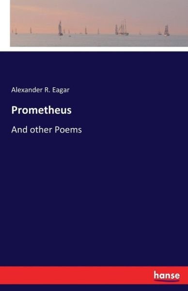 Cover for Eagar · Prometheus (Bok) (2017)