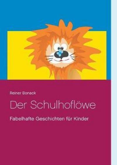 Cover for Bonack · Der Schulhoflöwe (Buch) (2017)