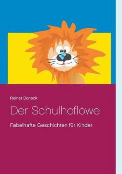 Cover for Bonack · Der Schulhoflöwe (Bok) (2017)